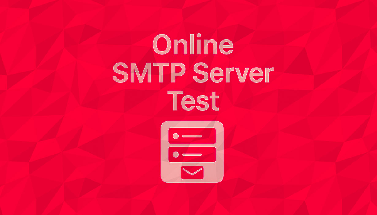 Verify Email Server Configuration with Online SMTP Server Test